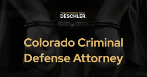 Colorado Criminal Defense Attorney